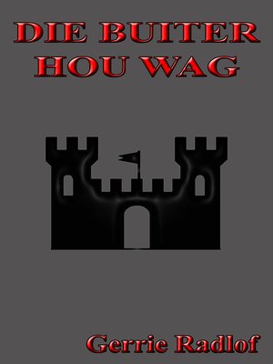 cover image of Die Buiter Hou Wag